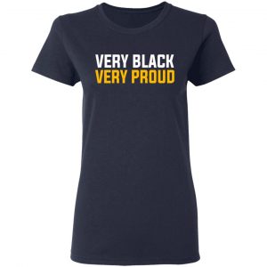 Very Black Very Proud T-Shirts 19