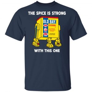 The Spice Is Strong With This One T-Shirts 6