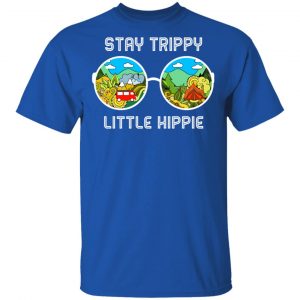 Stay Trippy Little Hippie T-Shirts 16