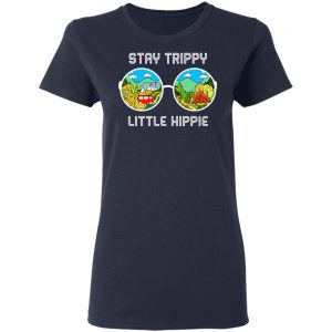 Stay Trippy Little Hippie T-Shirts 19