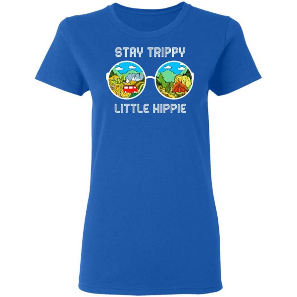 Stay Trippy Little Hippie T-Shirts 8