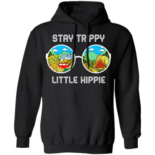 Stay Trippy Little Hippie T-Shirts 4