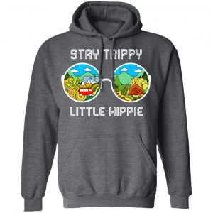 Stay Trippy Little Hippie T-Shirts 24