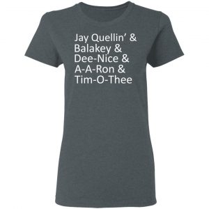 Jay Quellin’ & Balakay & Dee-Nice & A-A-Ron & Tim-O-Thee T-Shirts 18
