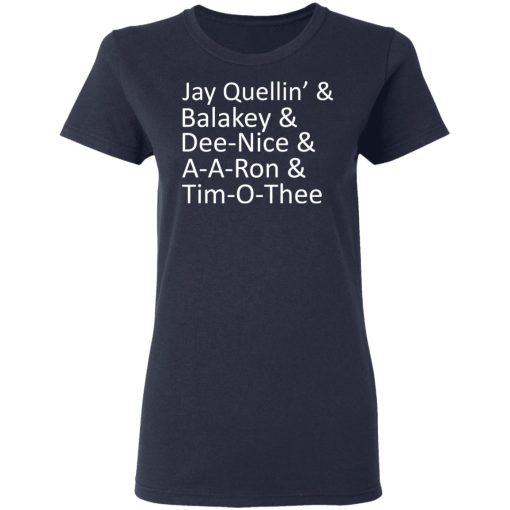 Jay Quellin’ & Balakay & Dee-Nice & A-A-Ron & Tim-O-Thee T-Shirts - Image 7