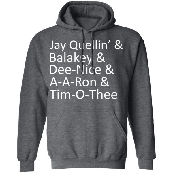 Jay Quellin’ & Balakay & Dee-Nice & A-A-Ron & Tim-O-Thee T-Shirts 12