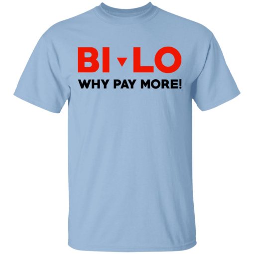 Bi-lo Why Pay More T-Shirts 1