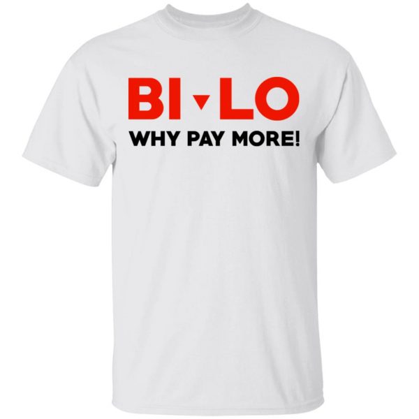 Bi-lo Why Pay More T-Shirts 2