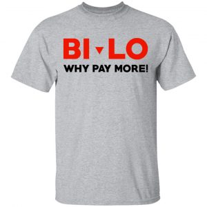 Bi-lo Why Pay More T-Shirts 14