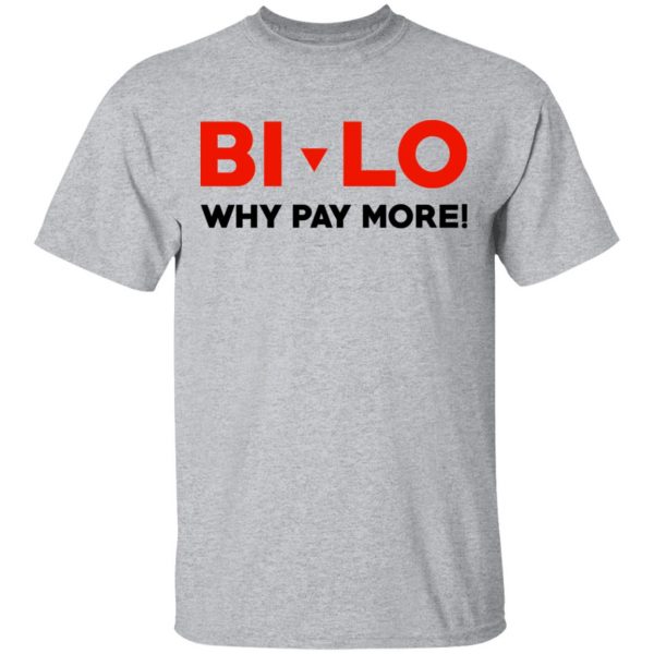 Bi-lo Why Pay More T-Shirts 3