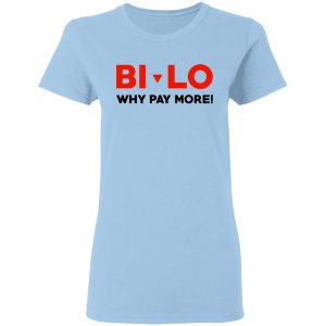 Bi-lo Why Pay More T-Shirts 15