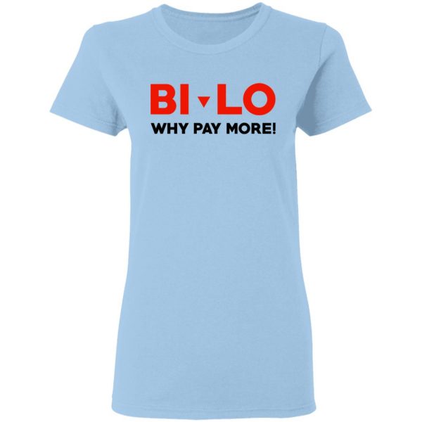 Bi-lo Why Pay More T-Shirts 4