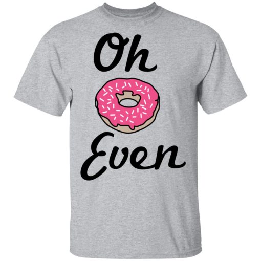 Oh Donut Even T-Shirts - Image 3