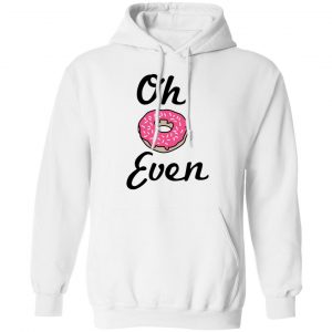 Oh Donut Even T-Shirts 22