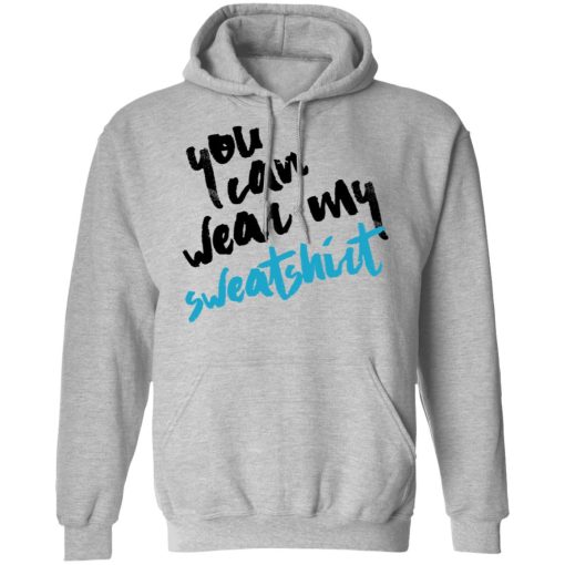 You Can Wear Sweatshirt T-Shirts - Image 10