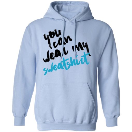 You Can Wear Sweatshirt T-Shirts - Image 12