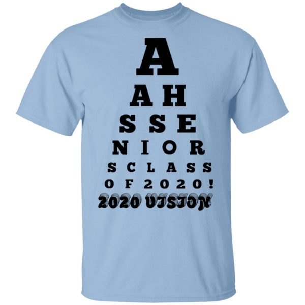 AAHS Seniors Class Of 2020 2020 Vision T-Shirts 1