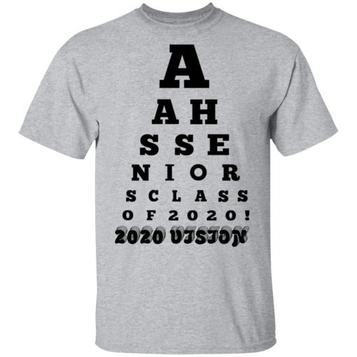 AAHS Seniors Class Of 2020 2020 Vision T-Shirts 3