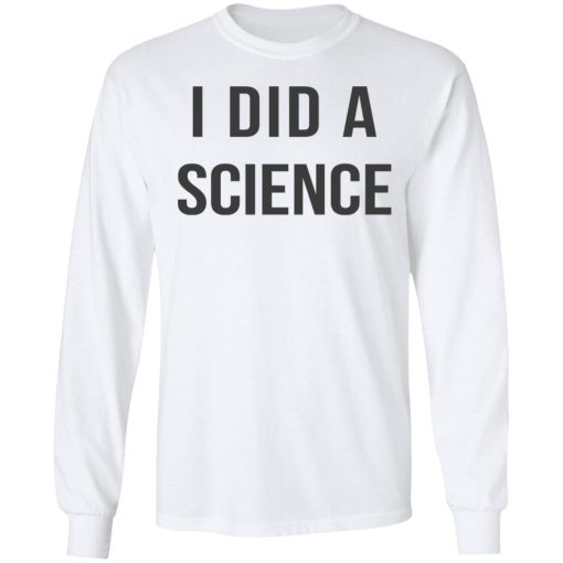 Okay To Be Smart I Did a Science T-Shirts 3