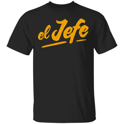 El Jefe T-Shirts 1