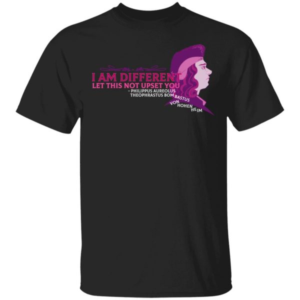 Sawbones I Am Different Let This Not Upset You T-Shirts Apparel 3