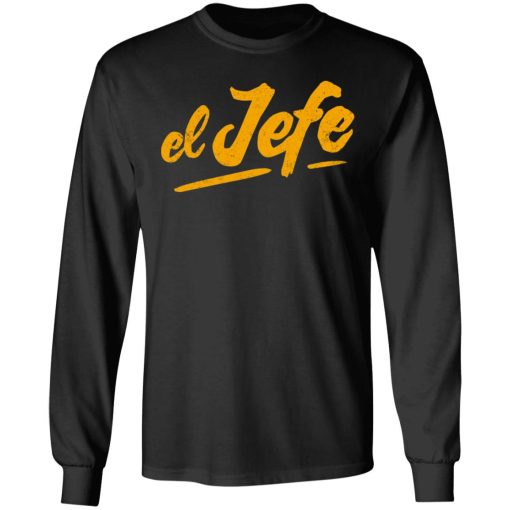 El Jefe T-Shirts 3