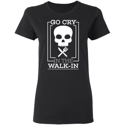 Go Cry In The Walk In T-Shirts - Image 2