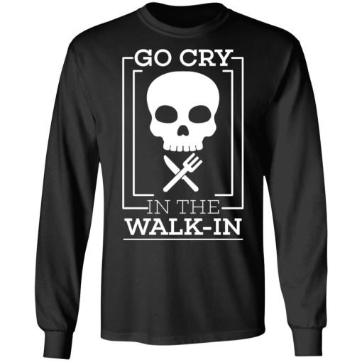 Go Cry In The Walk In T-Shirts - Image 3