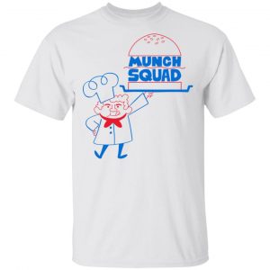 Munch Squad T-Shirts 13
