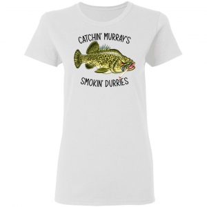 Catchin’ Murray’s Smokin’ Durries T-Shirts 5