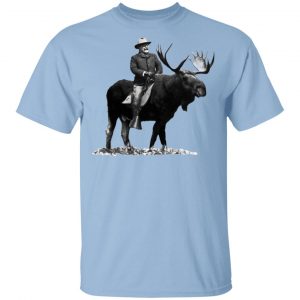 Teddy Roosevelt Riding A Bull Moose T-Shirts Top Trending