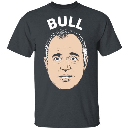 Bull Schiff Congressman Adam Schiff T-Shirts - Image 2