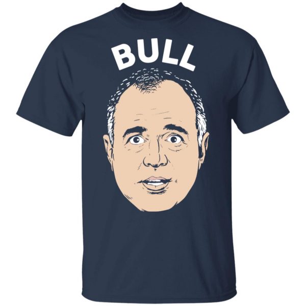 Bull Schiff Congressman Adam Schiff T-Shirts 3