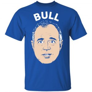 Bull Schiff Congressman Adam Schiff T-Shirts 16