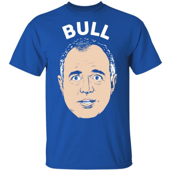 Bull Schiff Congressman Adam Schiff T-Shirts 4