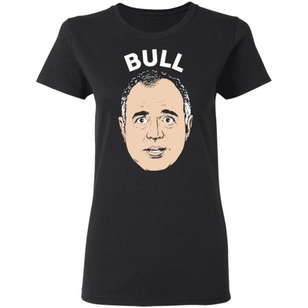 Bull Schiff Congressman Adam Schiff T-Shirts 5