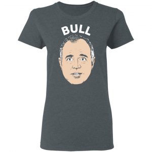 Bull Schiff Congressman Adam Schiff T-Shirts 18
