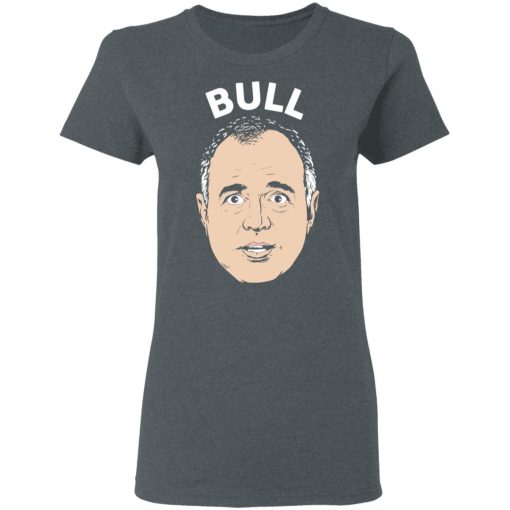 Bull Schiff Congressman Adam Schiff T-Shirts - Image 6