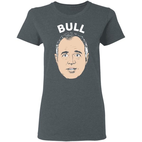 Bull Schiff Congressman Adam Schiff T-Shirts 6