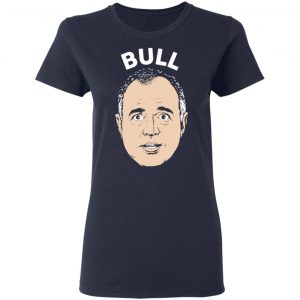 Bull Schiff Congressman Adam Schiff T-Shirts 19