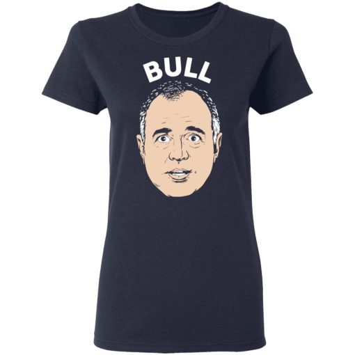 Bull Schiff Congressman Adam Schiff T-Shirts - Image 7