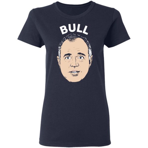 Bull Schiff Congressman Adam Schiff T-Shirts 7