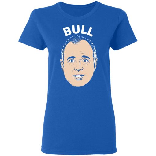 Bull Schiff Congressman Adam Schiff T-Shirts - Image 8