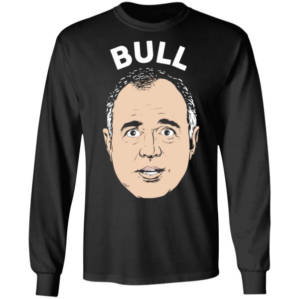 Bull Schiff Congressman Adam Schiff T-Shirts 9