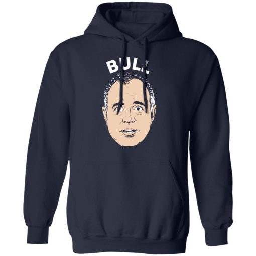 Bull Schiff Congressman Adam Schiff T-Shirts - Image 11