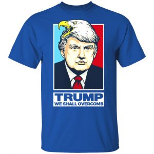 Donald Trump We Shall Overcomb T-Shirts 16