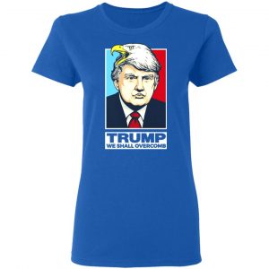 Donald Trump We Shall Overcomb T-Shirts 20