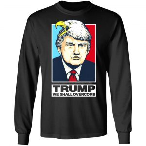 Donald Trump We Shall Overcomb T-Shirts 21