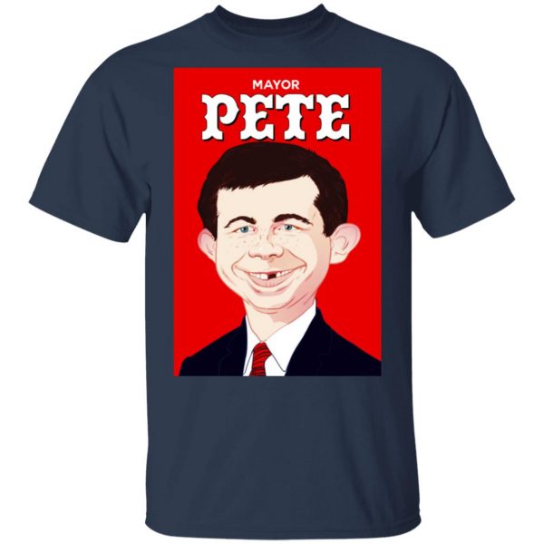 Mayor Pete Buttigieg Alfred E. Neuman T-Shirts 3