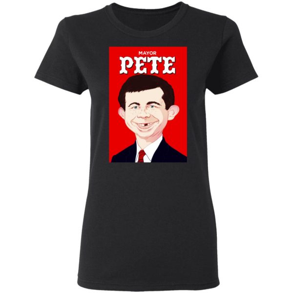 Mayor Pete Buttigieg Alfred E. Neuman T-Shirts 5